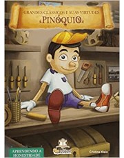 Grandes Classicos E Suas Virtudes - Pinoquio Grandes Classicos E Suas Virtudes - Pinoquio