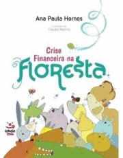 Crise Financeira Na Floresta