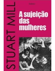 A Sujeição Das Mulheres