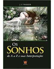 Os Sonhos De A A Z E Suas Interpretações