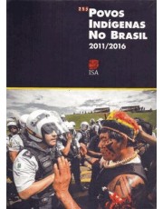 Povos Indigenas No Brasil - 2011-2016 Povos Indigenas No Brasil - 2011-2016