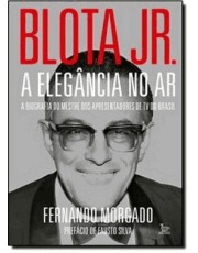 Blota Jr - A Elegancia No Ar Blota Jr - A Elegancia No Ar