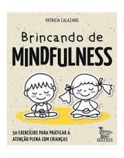 Brincando De Mindfulness Brincando De Mindfulness