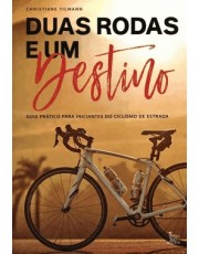 Duas Rodas E Um Destino