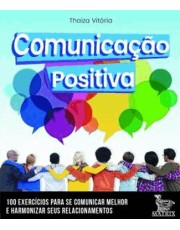 Comunicação Positiva Comunicação Positiva