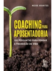 Coaching Para Aposentadoria Coaching Para Aposentadoria
