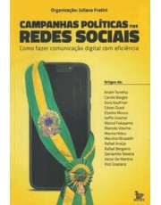 Campanhas Politicas Nas Redes Sociais Campanhas Politicas Nas Redes Sociais