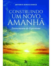 Construindo Um Novo Amanha Construindo Um Novo Amanha