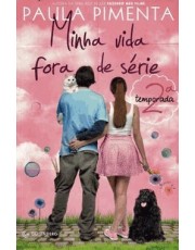 Minha Vida Fora De Serie - 2 Temporada Minha Vida Fora De Serie - 2 Temporada