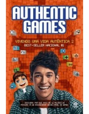 Authenticgames : Vivendo Uma Vida Autentica - Vol.2
