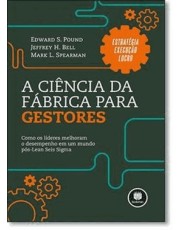 A Ciência Da Fabrica Para Gestores