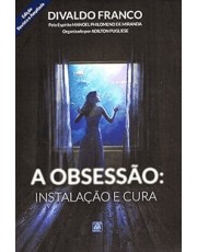 A Obsessão - Instalação E Cura