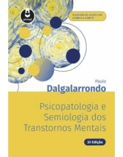 Psicopatologia E Semiologia Dos Transtornos Mentais - 03Ed/19 Psicopatologia E Semiologia Dos Transtornos Mentais - 03Ed/19
