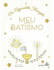 Meu Batismo - Pe. Reginaldo Manzotti - Capa Almofadada Luxo