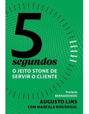 5 Segundos - O Jeito Stone De Servir O Cliente