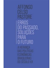 Erros Do Passado, Soluções Para O Futuro