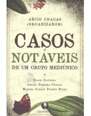 Casos Notaveis De Um Grupo Mediunico