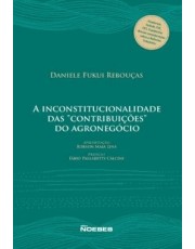 A Inconstitucionalidade Das Contribuições Do Agronegocio