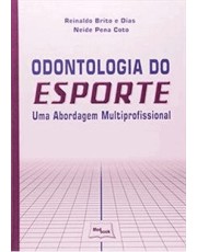 Odontologia Do Esporte - Uma Abordagem Multiprofissional Odontologia Do Esporte - Uma Abordagem Multiprofissional