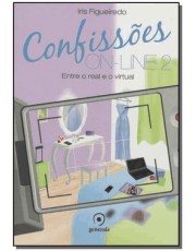 Confissoes On-Line 2: Entre O Real E O Virtual