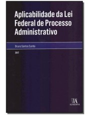 Aplicabilidade Da Lei Federal De Processo Administrativo