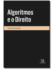 Algoritmos E O Direito - 01Ed/20
