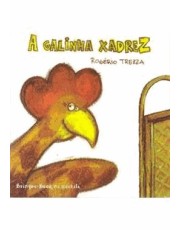 A Galinha Xadrez A Galinha Xadrez