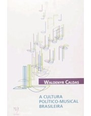 A Cultura Politico-Musical Brasileira
