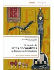Dicionário De Artes Decorativas E Decoração De Interiores