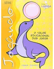 Jogando - Foca O Valor Educacional Dos Jogos