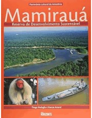 Mamiraua - Patrimonio Cultural Da Amazonia