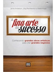 A Fina Arte Do Sucesso