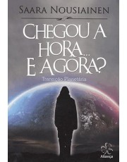 Chegou A Hora E Agora Chegou A Hora E Agora