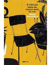 A Ridicula Ideia De Nunca Mais Te Ver A Ridicula Ideia De Nunca Mais Te Ver