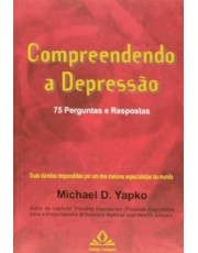 Compreendendo A Depressão - 75 Perguntas E Respostas