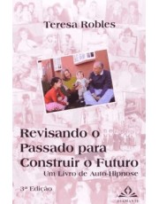Revisando O Passado Para Construir O Futuro