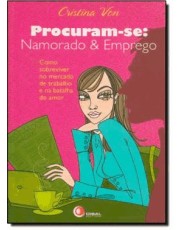 Procuram-Se: Namorado E Emprego