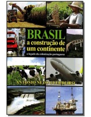 Brasil A Construção De Um Continente