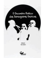 O Encontro Poetico Das Sarauzeiras Oniricas