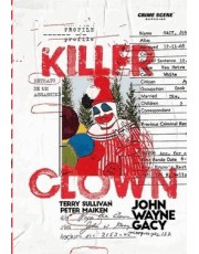 Killer Clown Profile: Retrato De Um Assassino