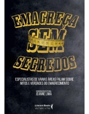 Emagreca Sem Segredosxespecialistas De Varias areas Falam Sobre Mitos E Verdades Do Emagrecimento
