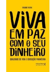 Viva Em Paz Com O Seu Dinheiroxqualidade De Vida E Educação Financeira
