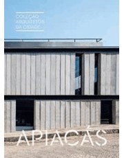 Coleção Arquitetos Da Cidade - Apiacas