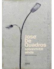 Jose De Quadros - Sobreviver Ainda