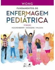 Wong Fundamentos De Enfermagem Pediatrica - 11Ed/23