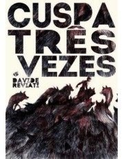 Cuspa Três Vezes Cuspa Três Vezes