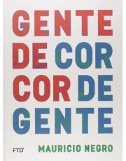Gente De Cor, Cor De Gente Gente De Cor, Cor De Gente