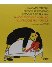 Gato Especial Particular Privativo Pessoal E So Pra Mim, Um Gato Especial Particular Privativo Pessoal E So Pra Mim, Um