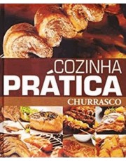 Cozinha Prática - Churrasco Cozinha Prática - Churrasco