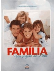 Família Um Projeto De Deus Família Um Projeto De Deus